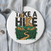 Take a Hike Ronde Button 6,0 Cm (In situ)