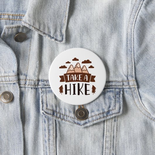 Take A Hike Ronde Button 7,6 Cm (In situ)