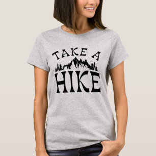 Take A Hike T-shirt