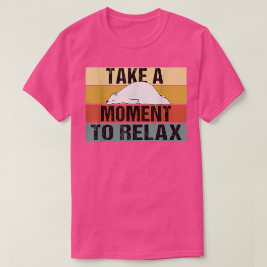 Take A Moment to Relax Lazy Funny Retro Bear T-shirt (Design voorkant)