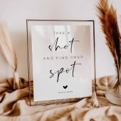 Take a Shot and Fnd Your Spot Wedding Sign Poster