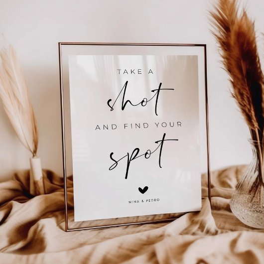 Take a Shot and Fnd Your Spot Wedding Sign Poster