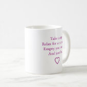 "Take a Sip and Just Be" Koffiemok (Voorkant rechts)