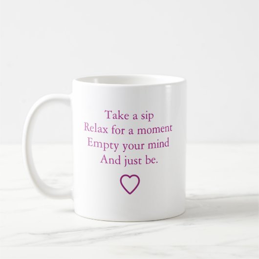 "Take a Sip and Just Be" Koffiemok (Links)