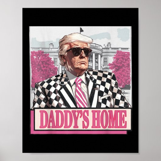 Take America Back Daddy's Home Funny Pink Donald Poster (Voorkant)