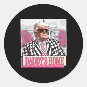 Take America Back Daddy's Home Funny Pink Donald T Ronde Sticker