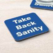 Take Back Sanity Bier Onderzetter (Linkerzijde)