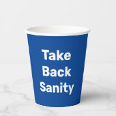 Take Back Sanity Papieren Bekers (Voorkant)