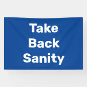 Take Back Sanity Spandoek (Horizontaal)