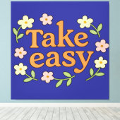 Take Easy: Positive Retro Floral Illustration Canvas Afdruk (Insitu (Houten vloer))