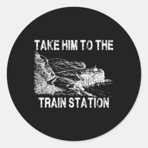 Take Him To The Train Station Ronde Sticker