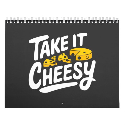 Take It Cheesy - Leuke kaasprint voor kaasliefhebb Kalender (Hoes)