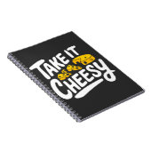 Take It Cheesy - Leuke kaasprint voor kaasliefhebb Notitieboek (Rechterzijde)