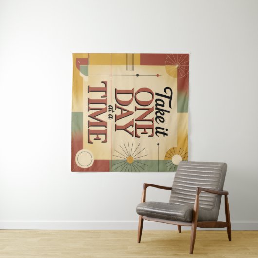 Take It One Day At A Time Wandkleed (In Situ (horizontaal))
