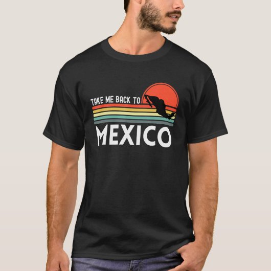 Take Me Back To Mexico Mexican Vacation Travel Vin T-shirt (Voorkant)