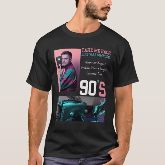 Take Me Back to the 90s T-Shirt – Retro Nostalgia  (Voorkant)