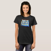 Take Me Drink I'm Home Leuk drink feest T-shirt (Voorkant volledig)
