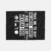 Take Me To Buy Halloween Goodies And To Eat Mexica Fleece Deken (Voorkant (Horizontaal))