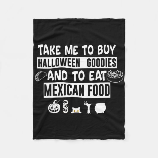 Take Me To Buy Halloween Goodies And To Eat Mexica Fleece Deken (Voorkant)