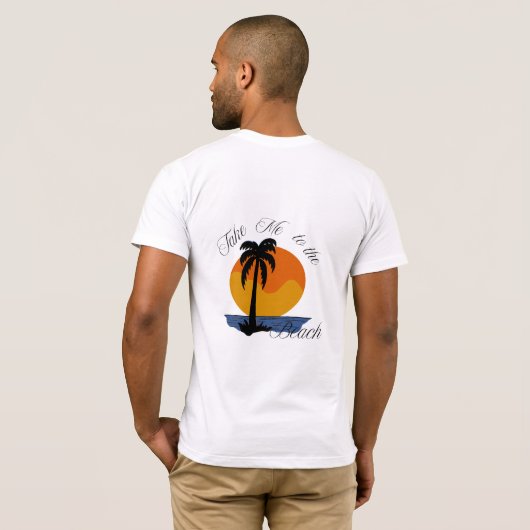 Take Me To The Beach beroemd gemaakt door Tropical T-shirt (Achterkant volledig)