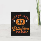 Take Me To The Pumpkin Patch Toddler Fall Pumpkin  Kaart (Voorkant)