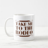 Take Me To The Rodeo Koffiemok (Links)