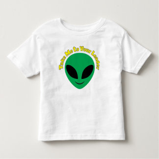 Take Me To Your Leader Kinder Shirts