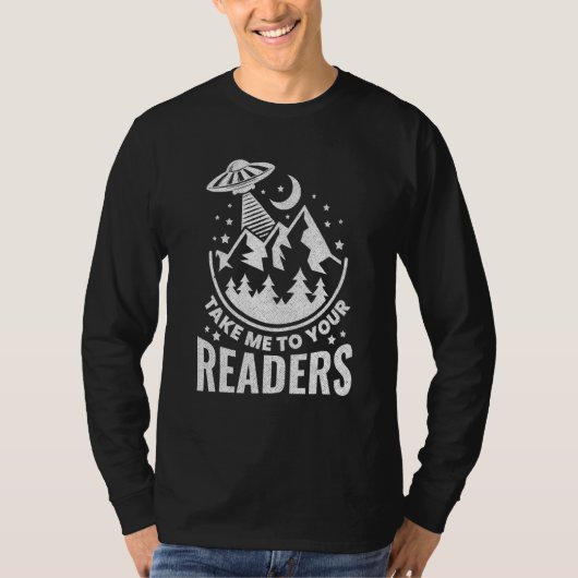 Take Me To Your Readers Alien  Reading Librarian T-shirt (Voorkant)