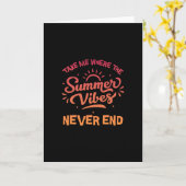 Take Me Where The Summer Vibes Never End - Funny S Kaart (Gele Bloem)