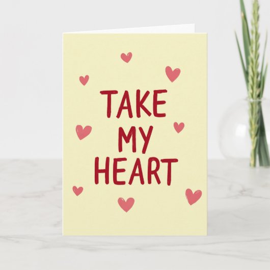 Take My Heart Love Card Kaart (Voorkant)