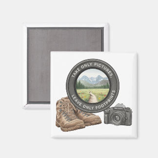 Take Only Pictures Leave Only Footprints Magneet