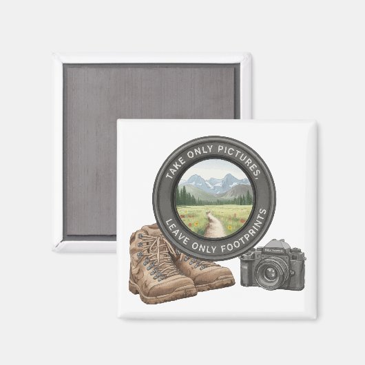 Take Only Pictures Leave Only Footprints Magneet (Voorkant / Achterkant)