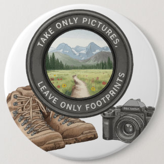 Take Only Pictures Leave Only Footprints Ronde Button 6,0 Cm