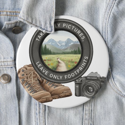 Take Only Pictures Leave Only Footprints Ronde Button 6,0 Cm (In situ)