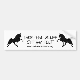 "take-that-dingen-off-my-foot" - Gepersonaliseerd Bumpersticker