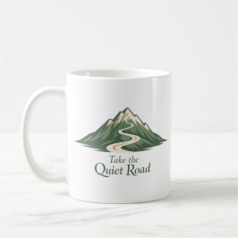 Take the Quiet Road Inspirational Mug Koffiemok