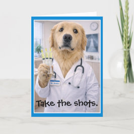 Take the Shots Get Well Card T-2 Kaart