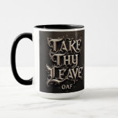 'Take Thy Leave, Oaf' middeleeuwse koffie Mok Cup (Links)
