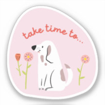 "Take Time" schattige hond geïllustreerd bleke roz