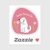 "Take Time" schattige hond geïllustreerd donkerroz Sticker (Vel)