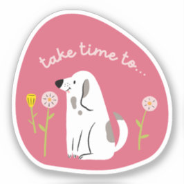 "Take Time" schattige hond geïllustreerd donkerroz Sticker