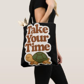 Take Your Time – Slow & Steady Tote Bag (Dichtbij)