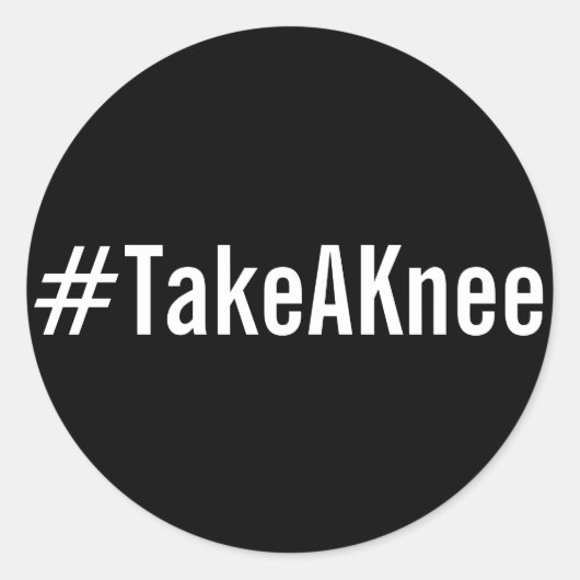 #TakeAKnee, vetgedrukte witte tekst op zwarte stic Ronde Sticker (Voorkant)