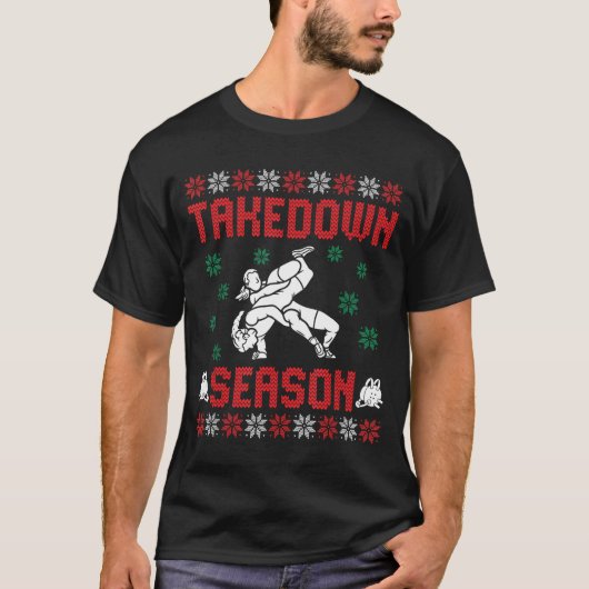 Takedown Season Girls Wrestling Ugly Sweater Chris T-shirt (Voorkant)