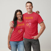 Taken for my love friends t-shirt (Unisex)
