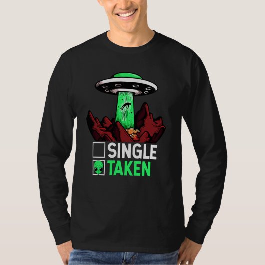 Taken Valentine's Day Roses Date Night Aliens Spac T-shirt (Voorkant)