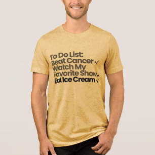 Takenlijst: kanker verslaan, mijn favoriete show k Tri-Blend shirt