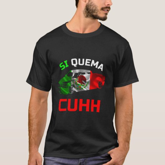 Takuache Si Quema Cuhh Troca Cuh El Cuh T-shirt (Voorkant)