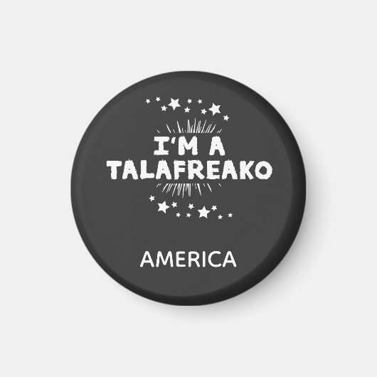 Talafreako quote funny magneet (Voorkant)