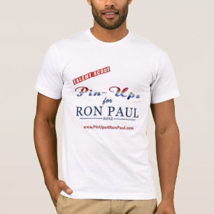 Talent Scout/Pin Ups 4 Ron Paul Shirt! T-shirt
